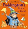 Paddington’s Trick or Treat - Michael Bond - 9780008604011