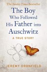 The Boy Who Followed His Father into Auschwitz - Jeremy Dronfield - 9780241374948