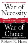 War of Necessity, War of Choice - Richard N. Haass - 9781416549031
