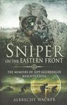 Sniper on the Eastern Front - Albrecht Wacker - 9781781590041