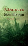 Met stille trom - F. Springer - 9789021446806