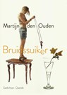 Bruidssuiker - Martijn den Ouden - 9789021498850