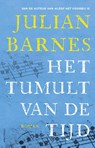 Het tumult van de tijd - Julian Barnes - 9789025446611