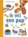 ik wil een pup - Anna Woltz - 9789048758159