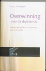 Overwinning over de duisternis - Neil T. Anderson - 9789060677506