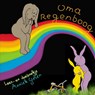 Oma Regenboog - Anniek Gielen - 9789402120660