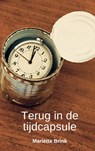 Terug in de tijdcapsule - Mariëtte Brink - 9789403754277