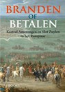 Branden of Betalen - Renger de Bruin ; Lodewijk Gerretsen ; Willem te Slaa - 9789462584938