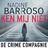 Ken mij niet - Nadine Barroso - 9789465171357