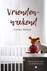Vriendenweekend - Corina Netten - 9789465445755