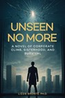 Unseen No More - Lizzie Brontë. - 9798295658556
