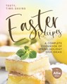 Tasty, Time-Saving Easter Recipes - ALLIE ALLEN,  Allen - 9798716944855
