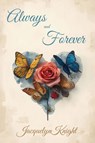 Always & Forever - Jacqueline Knight - 9798998836459