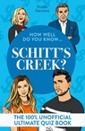 How Well Do You Know … Schitt's Creek? - Pesala Bandara - 9780008828646