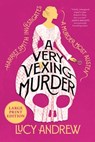 A Very Vexing Murder: Harriet Smith Investigates - Lucy Andrew - 9780063497177