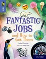 Oxford Reading Tree TreeTops inFact: Oxford Level 17: Fantastic Jobs and How to Get Them - Isabel Thomas - 9780198421030