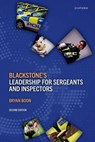 Blackstone's Leadership for Sergeants and Inspectors - Bryan (Retired police officer and management trainer Boon - 9780198972495
