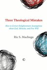 Three Theological Mistakes - Ric S Machuga - 9780227904626