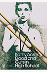 Blood and Guts in High School - Kathy Acker - 9780241302521