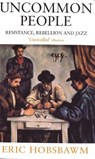 Uncommon People - Eric Hobsbawm - 9780349112282