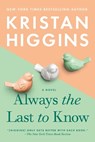 Always the Last to Know - Kristan Higgins - 9780451489456