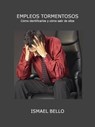Empleos Tormentosos - Ismael Bello - 9780463708934
