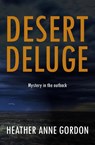 Desert Deluge - Heather Anne Gordon - 9780645125030