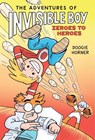 The Adventures of Invisible Boy: Zeroes to Heroes - Doogie Horner - 9780702329579
