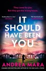 It Should Have Been You - Andrea Mara - 9780857505880