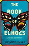 The Book Of Echoes - Rosanna Amaka - 9780857526724