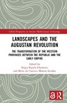 Landscapes and the Augustan Revolution - Sergio (Universidad Complutense de Madrid Espana-Chamorro ; Maria del Carmen (Lund University Moreno Escobar - 9781032411026