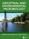 Industrial and Environmental Microbiology - Zeeshan Ur Rahman ; Lebin Thomas - 9781032651088