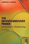 The Bronfenbrenner Primer - Lawrence G. (University of Vermont Shelton - 9781032702193