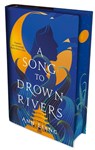 A Song to Drown Rivers - Ann Liang - 9781035059935