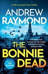 The Bonnie Dead - Andrew Raymond - 9781036705114
