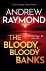 The Bloody, Bloody Banks - Andrew Raymond - 9781036705138