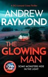 The Glowing Man - Andrew Raymond - 9781036736699