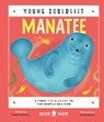 Manatee (Young Zoologist) - Tiare Fridrich ; Neon Squid - 9781037401428