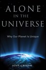 Alone in the Universe: Why Our Planet Is Unique - John Gribbin - 9781118147979