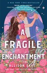 A Fragile Enchantment - Allison Saft - 9781250892850
