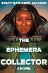 Ephemera Collector - Stacy Nathaniel Jackson - 9781324093404