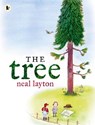 The Tree: An Environmental Fable - Neal Layton - 9781406373202