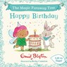 The Magic Faraway Tree: Happy Birthday - Enid Blyton - 9781444981308