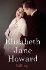Falling - Elizabeth Jane Howard - 9781447272397