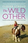The Wild Other - Clover Stroud - 9781473630222