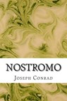 Nostromo: (Joseph Conrad Classics Collection) - Joseph Conrad - 9781502925954