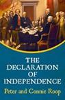 The Declaration of Independence - Peter Roop ; Connie Roop - 9781504010092