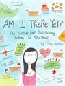 Am I There Yet? - Mari Andrew - 9781524761431