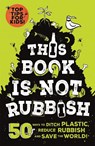 This Book is Not Rubbish - Isabel Thomas - 9781526361530