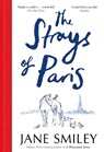 The Strays of Paris - Jane Smiley - 9781529052978